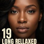 19 Long Relaxed Hairstyles for Black Women for Flowing Body
