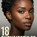18 Hairstyles for Short 4c Hair with Fresh Styling