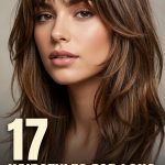 17 Hairstyles for Long Hair with Bangs, Layers and Face-Framing Shape