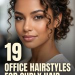19 Office Hairstyles for Curly Hair That Keep Curls Defined