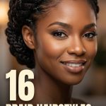 16 Braid Hairstyles for Birthday Trips and Party Nights