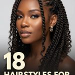 18 Hairstyles for Twists Braids in High Buns and Half Up