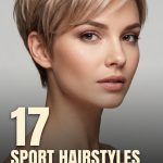 17 Sport Hairstyles for Short Hair with Secure and Practical Styling