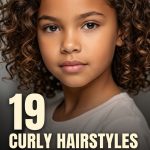 19 Curly Hairstyles for Kids with Natural Texture and Defined Curls