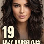 19 Lazy Hairstyles for Long Hair When You Have No Time