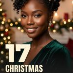 17 Christmas Hairstyles for Black Women for Holiday Events
