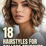 18 Hairstyles for College Students with Versatile Everyday Styling