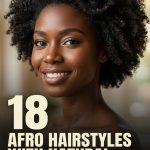 18 Afro Hairstyles with Natural Texture, Shape and Versatile Styling