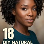 18 DIY Natural Hairstyles for Black Women for Wash Day