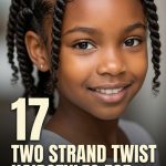 17 Two Strand Twist Hairstyles for Kids for Lasting Neatness